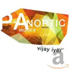 Vijay Iyer Panoptic Modes (CD)