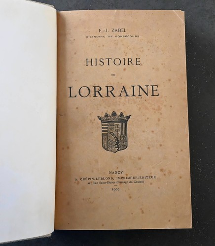 Histoire lorraine 1909 - histoire,