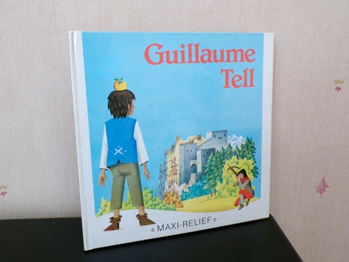 Guillaume tell maxi relief - guillaume, "maxi-relief"