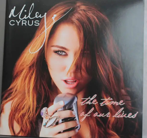 Miley cyrus the time our - cyrus,