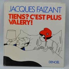 Tiens ? C'est plus Valéry ! -