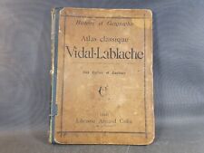 Ancien atlas classique Histoire et géographie FAC de Paris Vidal-Lablache 1907
