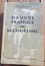 SECOURISME/MANUEL PRATIQUE DE../GENERAL GENAUD/ED FRANCE SELECTION/1967