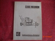 ANCIEN  MANUEL D'INSTRUCTIONS  DE LA PRESSE  RAMASSEUSE  CLAAS  MAXIMUM