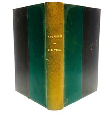 Belle reliure CHAGRIN - EDITION ORIGNALE LIMITÉE VERGÉ Henri RÉGNIER - L'ALTANA