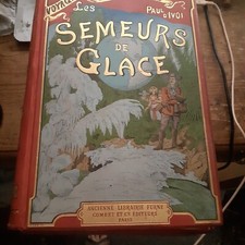 les semeurs de glace voyages excentriques PAUL D'IVOI combet et cie 1903