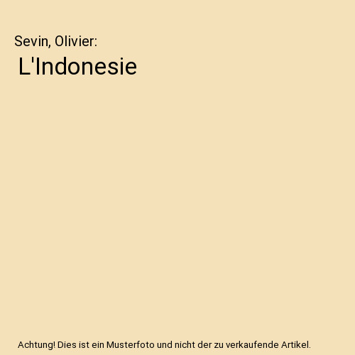 Indonesie sevin olivier - l'indonesie,, sevin,
