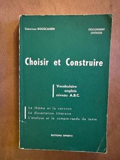 CHOISIR ET CONSTRUIRE VOCABULAIRE ANGLAIS NIVEAUX A B C (Enseignement Supérieur)
