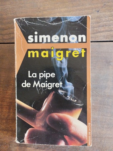Maigret fâche pipe de - se,