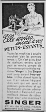 PUBLICITÉ 1935 MACHINE À COUDRE SINGER ELLE SERVIRA ENCORE À VOS PETITS ENFANTS