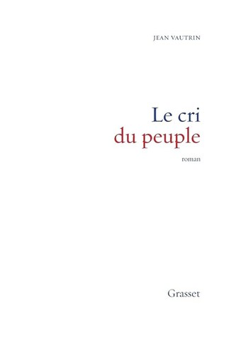 Cri peuple vautrin - cri, du