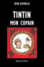 Léon Degrelle Tintin, mon
