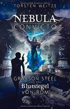 Nebula Convicto. Grayson Steel