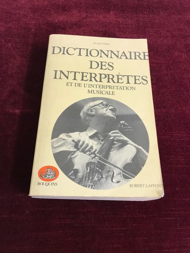 Dictionnaire des interpretes - dictionnaire,