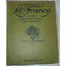 LES MERVEILLES DE LA FRANCE LE