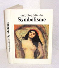 Encyclopedie du symbolisme. Jean CASSOU. France Loisirs Z011