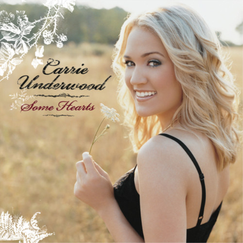 Carrie underwood some hearts - carrie,