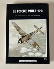 Jean-Yves Lorant, Jean-Bernard Frappé: Le Focke Wulf 190/ Larivière DOCAVIA 1981