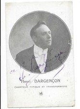 HENRI DARGENCON chanteur typique et transformiste carte postale autographe
