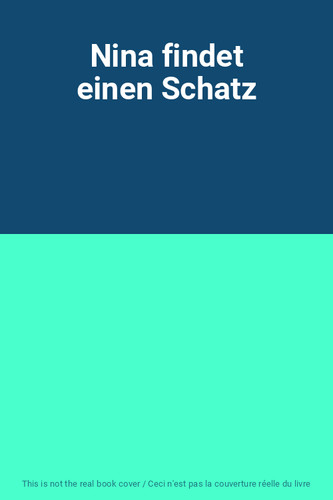 Nina findet einen schatz - nina,