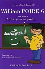 William Poire, T3, Ah ! si je srais prof de Jean-Cla... | Livre | état très bon