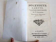 RARE! POLYEUCTE MARTYR TRAGEDIE CHRETIENNE de PIERRE CORNEILLE NOUVELLE ED. 1764