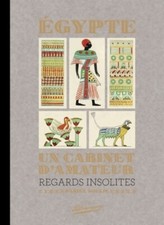 Egypte un cabinet d'amateur Regards i... - Daniel Soulié - V2089433