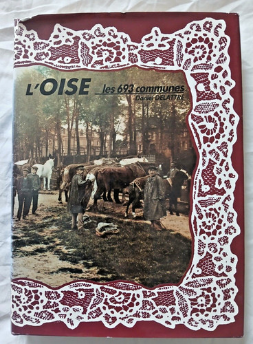 Oise les 693 communes - les,