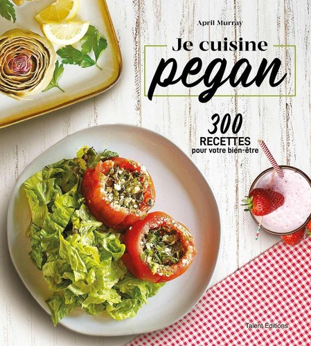 Cuisine pegan 300 recettes - pegan:,