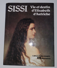 beau livre Sissi Vie et Destin d'Elizabeth d'Autriche éditions Minerva 1987