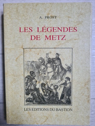Les légendes metz - légendes,
