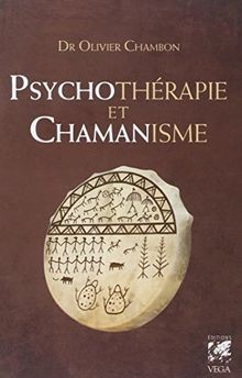 Psychothérapie chamanisme - psychothérapie,