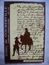 Gilles de Gouberville (1521-1578), Claude Blanguernon, Editions des Champs 1995