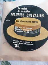 Disque Vinyles Super 45 T Maurice Chevalier/ Chaussette Noire Le Canotier