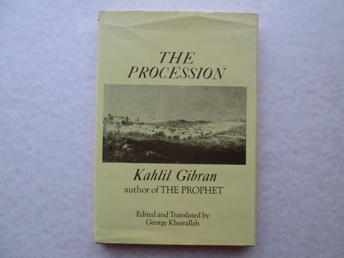 The procession kahlil - the, by