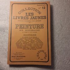 LES LIVRES JAUNES,  N°12 , LA PEINTURE, en BATIMENT. 1960