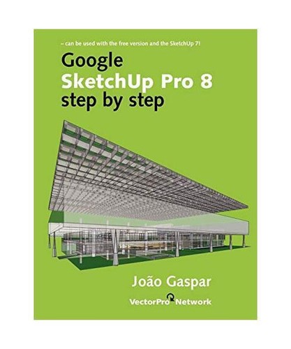 Google sketchup pro step - sketchup, 8