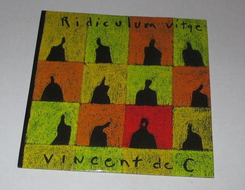 Vincent ridiculum vitae - c,
