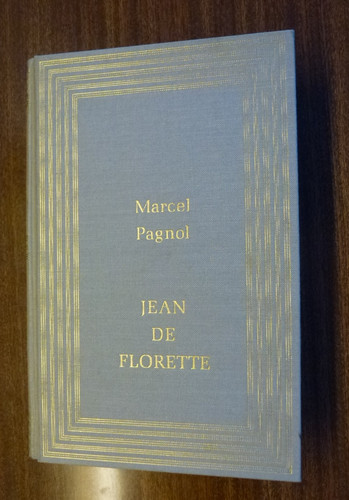 Marcel pagnol jean florette - jean, de