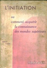 Livre ancien  l'initiation ou comment acquérir la connaissance 1965 book