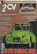 2CV & DERIVES 3 CITROEN 2CV6 ENAC 1974 CITROEN 2CV SPORT 1976 CITROEN AMI 6 LUXE