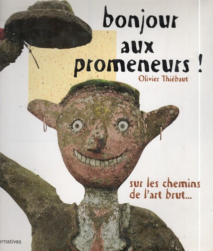 Art brut les auteurs leurs