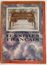 Les styles français Encyclopédie par l'image Hachette 1929