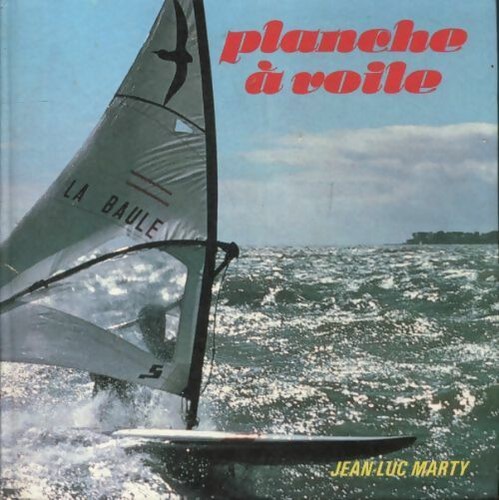 Planche voile jean luc - -, jean-luc