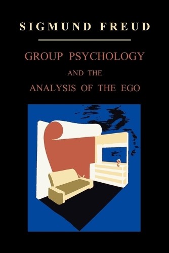 Sigmund freud group psychology - sigmund,