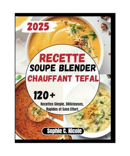 Recette soupe blender - soupe,