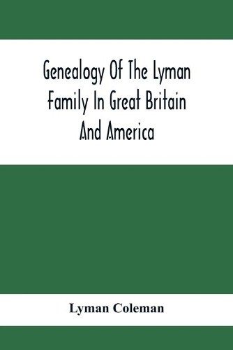 Lyman coleman genealogy the - genealogy, of