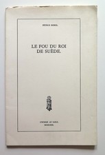 BOREL – Le Fou du roi de Suède — Rare EO – petit tirage