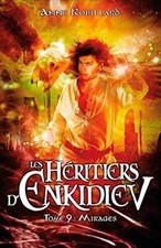 Les héritiers d'enkidiev Tome