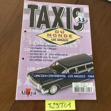 fascicule N° 33 Lincoln continental 1964 Taxis du monde collection Altaya